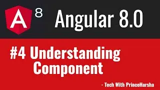 4.Angular 8 Tutorials - Understanding Component
