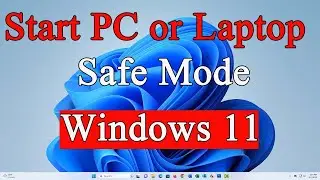 How To Boot in Safe Mode on Windows 11| Safe Mode on Windows 11 |