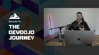 The DevDojo Journey - Episode 04