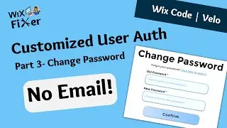 Make a Custom Change Password Form and Store Passwords Securely in WiX (No Email)| WiX Code - Velo