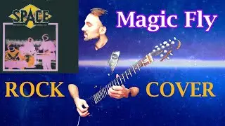 Space - Magic Fly. Rock Cover. Группа Спейс. Рок кавер. 