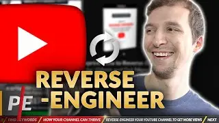 How to Reverse-Engineer Your YouTube Channel to Get More Views in 2021