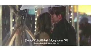 (( ENG SUB )) I AM NOT ROBOT BEHIND THE SCENE 