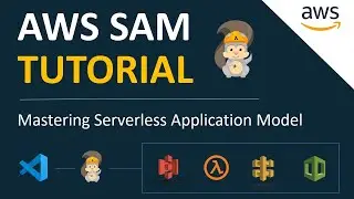 1 - AWS SAM Tutorial | AWS Serverless Application Model (AWS SAM) Project using SAM CLI