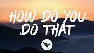 Karley Scott Collins - How Do You Do That (feat. Charles Kelley) (Lyrics)