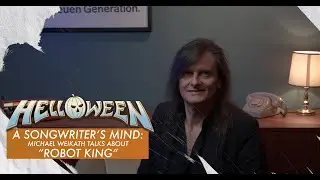 The Story Behind: How Michael Weikath wrote "Robot King" | HELLOWEEN