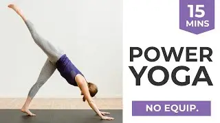 15-Minute Power Yoga | Energizing Power Vinyasa Flow with Strength + Cardio