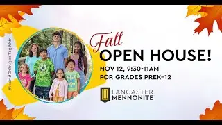 LM Flagship Video - Fall Open House, Tuesday, November 12, 2024