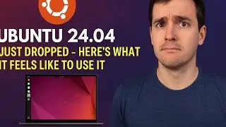 Ubuntu 24.04 Just Dropped – Here's What It Feels Like to Use It