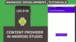 Content Provider to Get Contacts Android Example | 39 | Android Development Tutorial for Beginners