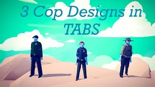 The 3 best cop designs in TABS (unit tutorial)
