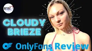 Cloudy Brieze OnlyFans | I Subscribed So You Won't Have to