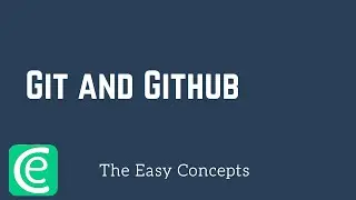 Web Development | L1: Git and Github for Beginners | The Easy Concepts