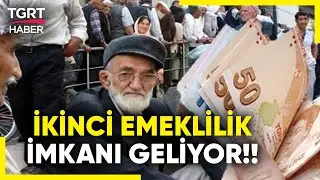 Emeklilik Sisteminde Yeni Dönem: Uzun Süre Kalanlar Avantajlı Olacak! - TGRT  Haber