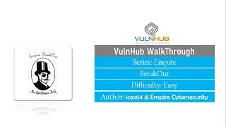 Empire: BreakOut || VulnHub Complete Walkthrough