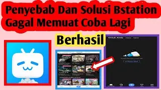 Solusi Bstation Gagal Memuat Coba Lagi | Kenapa Bstation Gagal Memuat