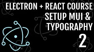 Electron Course #2 | Setup Material UI & Typography