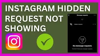 Fix Instagram Hidden Request Not Showing | Instagram Hidden Request (2024)