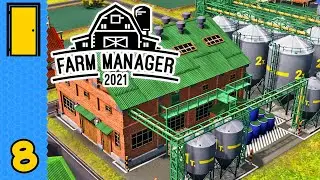 Oil Be There For You | Farm Manager 2021 - Part 8 - Full Version