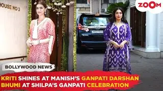 Kriti STUNS at Manish's Ganpati Darshan | Bhumi Pednekar ATTENDS Shilpa Shetty's Ganpati festivities