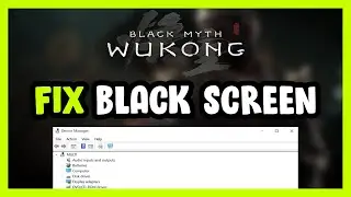 How to FIX Black Myth Wukong Black Screen!