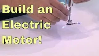 DIY | Build a Simple Electric Motor!