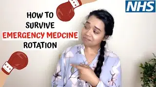 How to survive the Emergency Medicine Department | ED rotation in the NHS