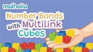 Number Bonds with Multilink Cubes