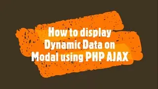 How to display dynamic data in modal using PHP AJAX | PHP Lecture 30 | How to do this
