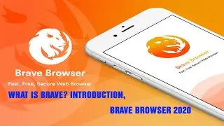 What is Brave? Introduction | Brave Browser 2020