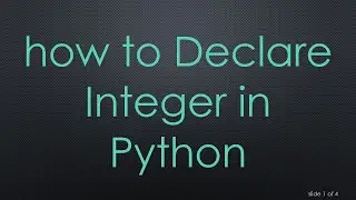 how to Declare Integer in Python