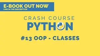 🐍 Python 3 crash course 2020 | #13 - OOP Classes and Objects