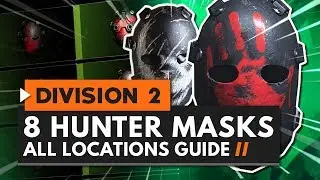 How to Unlock 8 Secret Hunter Masks in The Division 2 | All Locations Guide