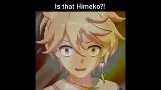 Is that Himeko?! 