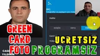 GREEN CARD ICIN FOTOGRAF HAZIRLAMA UCRETSIZ PROGRAMSIZ 5 DAKIKADA
