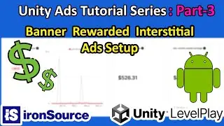 Unity Level Play Ads Setup C# 2023 || Unity Ads Tutorial Series Part-3