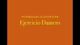 ILLUSTRATOR - EJERCICIO DAMERO