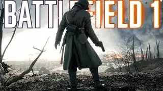 Stop Watching Cringe Videos!, Here's Some Battlefield 1 Highlights