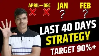 Last 40 Days Strategy to score 90% in class 12 Board exam 2024 | Complete study plan. DONT MISS THIS