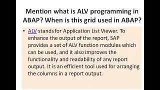 Mention what is ALV programming in ABAP? When is this grid used in ABAP?