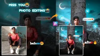Miss You 😭 photo Editing Tutorial step by step in Hindi @mrprinceshankar