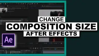 How To Change COMPOSITION SETTINGS IN AFTER EFFECTS | CHANGE COMPOSITION SIZE