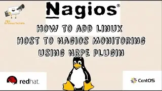 How to Add Linux Host to Nagios Monitoring using NRPE plugin | Adding Centos 7 to Nagios Monitoring