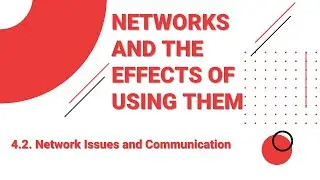 IGCSE ICT 9 - NETWORKS AND THE EFFECTS OF USING THEM PART2