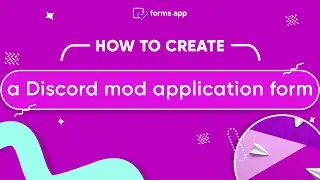 How to create a Discord mod application form