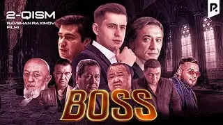 Boss 2-qism (milliy serial) | Босс 2-кисм (миллий сериал)