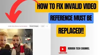 How To Fix Invalid Video Reference Must Be Replaced On YouTube Studio 2025