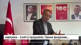 ANKARA - CHP'li Başarır: TBMM Başkanı Kurtulmuş, Can Atalay'la ilgili olağanüstü toplantı çağrımı...