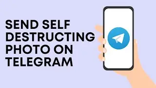 How To Send Self-Destructing Photo On Telegram (SIMPLE) 2022