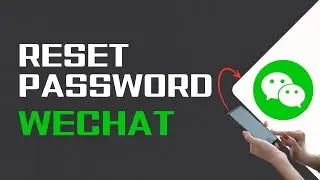 How To Reset Password In WeChat Account 2024 | Recover WeChat Account